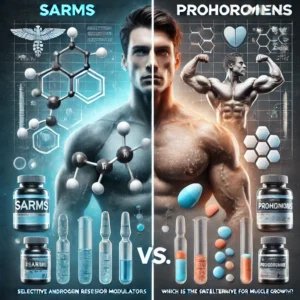 SARMs vs. Prohormones