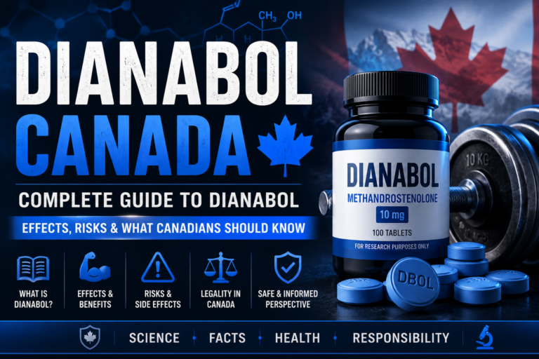 Dianabol Canada: Complete Guide to Dianabol, Effects, Risks & What Canadians Should Know